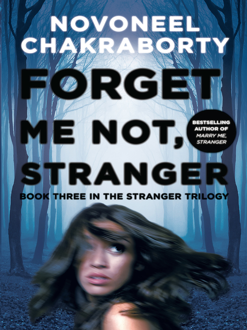 Title details for Forget Me Not, Stranger by Novoneel Chakraborty - Available